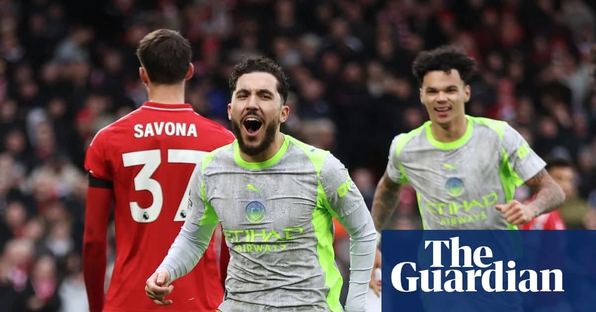 切尔基补时绝杀助曼城客胜诺丁汉森林，英超连胜再增